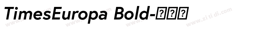TimesEuropa Bold字体转换 TimesEuropa Bold字体转换